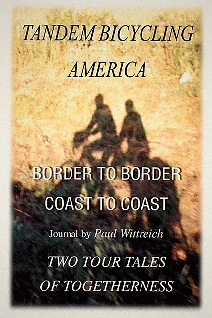 Tandem Bicycling America: Border To Border